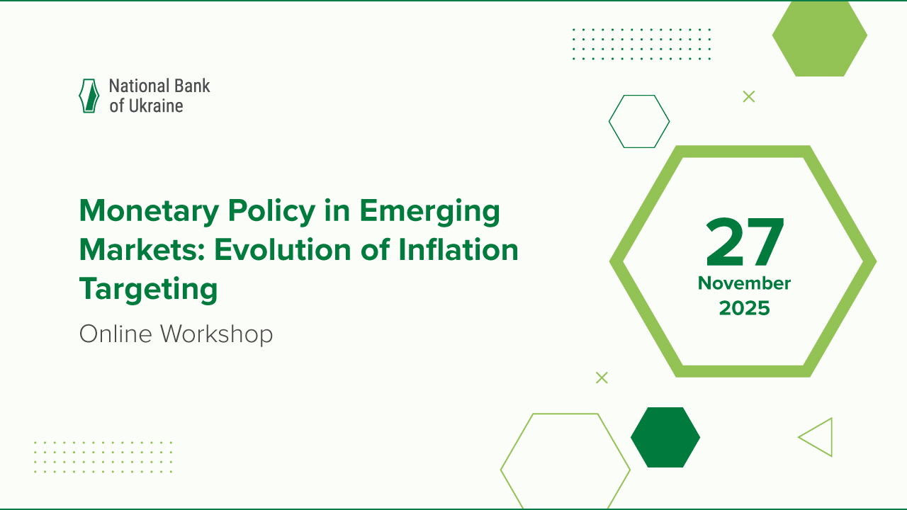 NBU Invites to Participate in Its Workshop – Monetary Policy in Emerging Markets: Evolution of Inflation Targeting